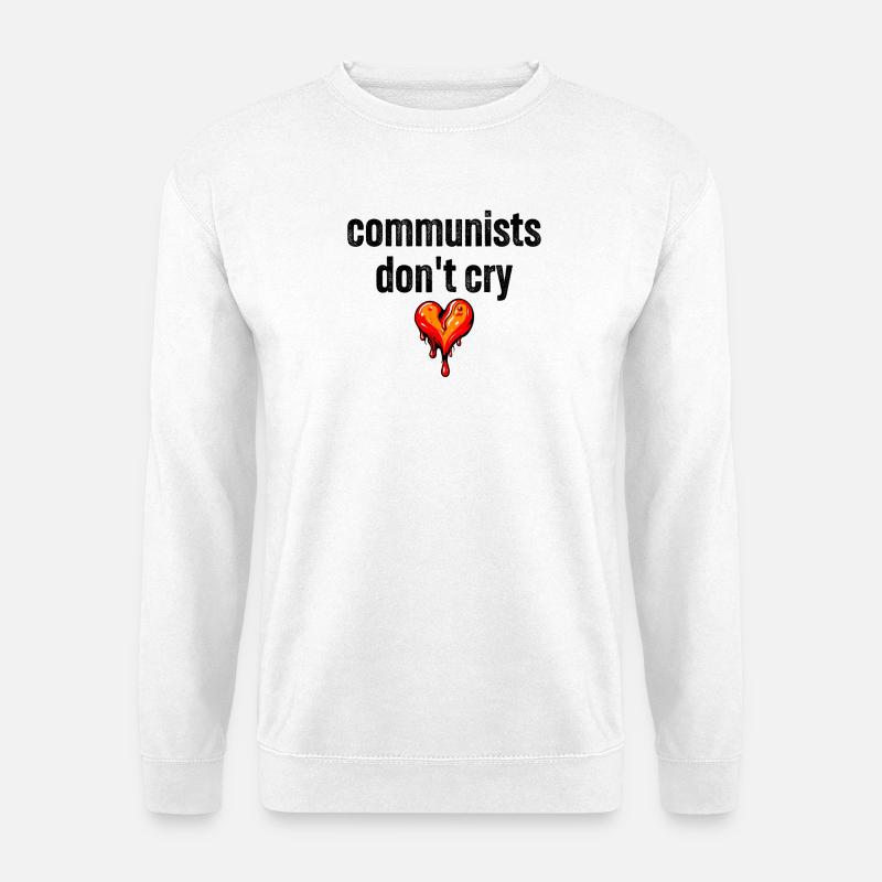 communists don't cry - Unisex Pullover - Weiß