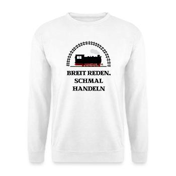 Breit reden schmal handeln Schmalspur Eisenbahn - Unisex Pullover - Weiß - Vorne