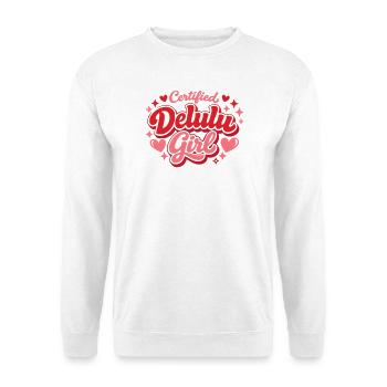 Chemise Certifiée Delulu Girl Mignonne et Tendance - Sweat-shirt Unisexe - blanc - Devant