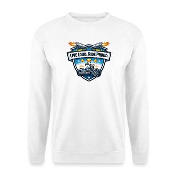 Live loudly. Drive proudly. - Unisex Sweatshirt - white - Front