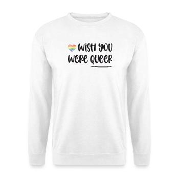 Mois de la Fierté LGBT - J’aimerais que tu sois queer - Sweat-shirt Unisexe - blanc - Devant