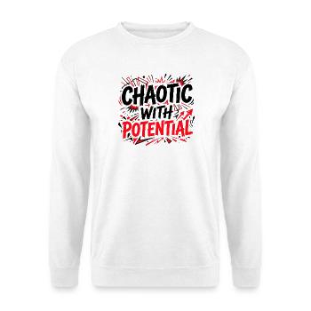 Chaotic with Potential - Lustiger Sarkasmus Spruch - Unisex Pullover - Weiß - Vorne