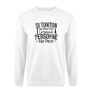 Si Tonton Ne Peut Pas Le Réparer Personne Ne Peut  - Sweat-shirt Unisexe - blanc - Devant