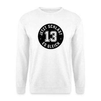  Jetzt Schlägt Es Gleich 13 Lustiger Spruch Zum 13 - Unisex Pullover - Weiß - Vorne - Alina (178cm) & Michal (187cm)