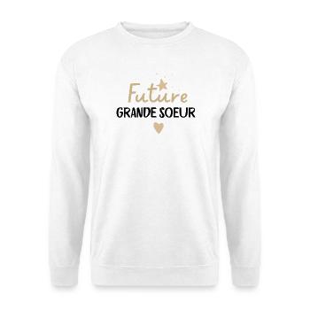 Enfant Future Grande Soeur 2026 Je Vais Etre Grand - Sweat-shirt Unisexe - blanc - Devant