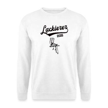 Lackierer Ausbildung Lehre Beruf Meister Maler - Unisex Pullover - Weiß - Vorne