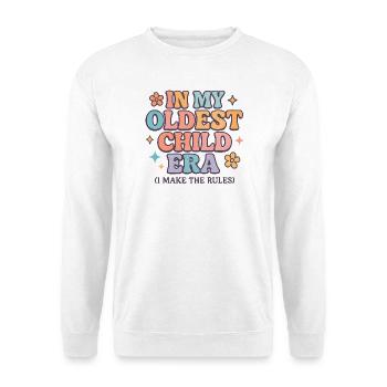 Daughter Family Humor In My Oldest Child Era - Unisex Sweatshirt - white - Front