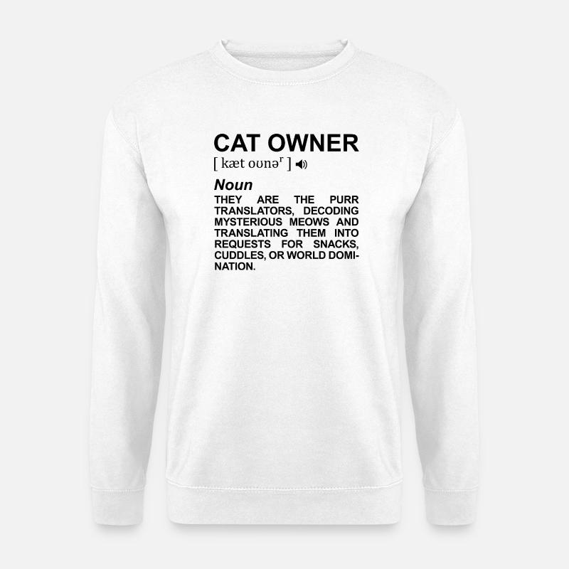 Katzenhalter Definition - Unisex Pullover - Weiß