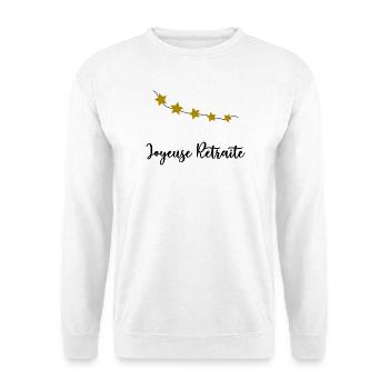 JOYEUSE RETRAITE. RETRAITE. RETRAITEE. RETRAITE - Sweat-shirt Unisexe - blanc - Devant