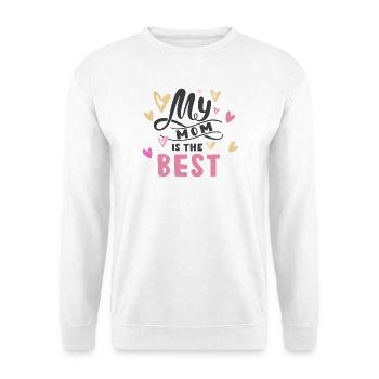 You are the best mom - Unisex Sweatshirt - white - Front