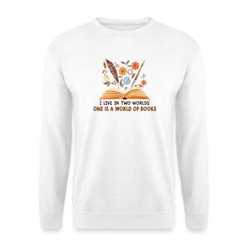 Ich lebe in zwei Welten, eine ist eine Welt voller Bücher. - Unisex Pullover - Weiß - Vorne - Alina (178cm) & Michal (187cm)