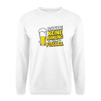 Keine Ahnung von Fußball Bier - Unisex Pullover - Weiß - Vorne