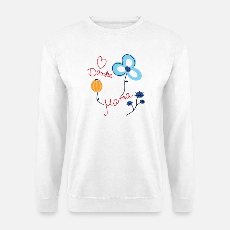 Danke Mama  - Unisex Pullover - Weiß