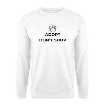 Adopt, don't shop! Adoptieren statt Tiere kaufen! - Unisex Pullover - Weiß - Vorne
