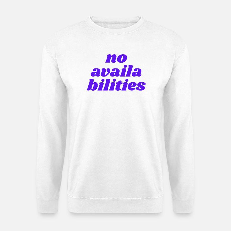 no availabilities - Unisex Sweatshirt - white