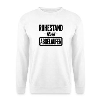 Ruhestand Nacht Abgelaufen Lustiger Spruch - Unisex Pullover - Weiß - Vorne