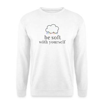 Be Soft With Yourself Cloud with Pastel Rainbow - Unisex Sweatshirt - white - Front