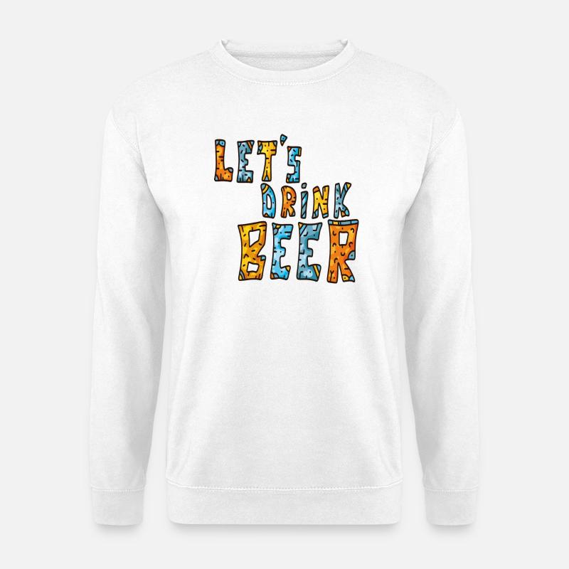 Let's drink beer - Unisex Sweatshirt - white