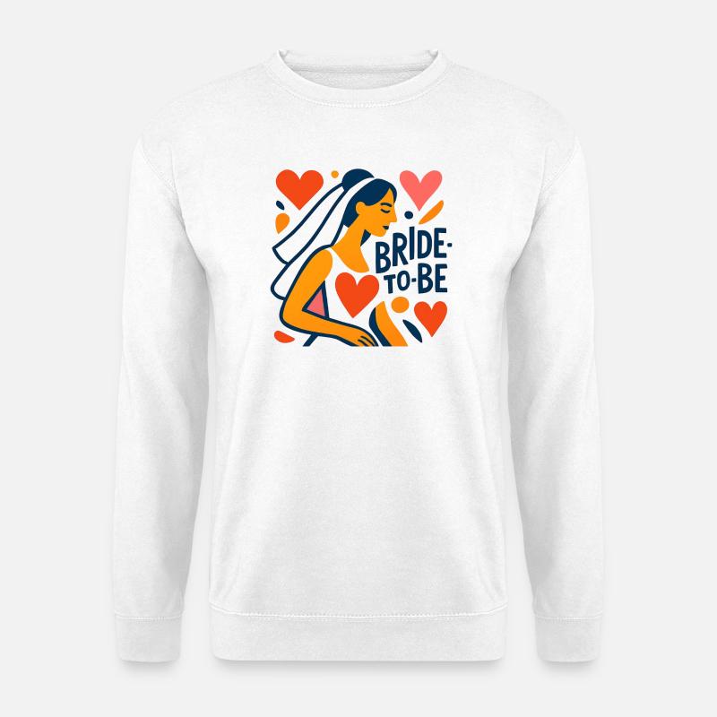 Bride to Be - Unisex Sweatshirt - white
