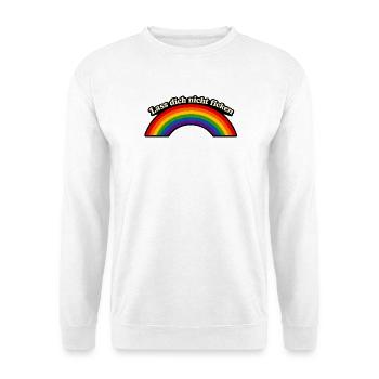 Lass dich nicht ficken x Regenbogen - Unisex Pullover - Weiß - Vorne