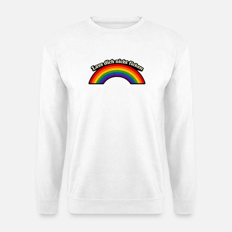 Lass dich nicht ficken x Regenbogen - Unisex Pullover - Weiß