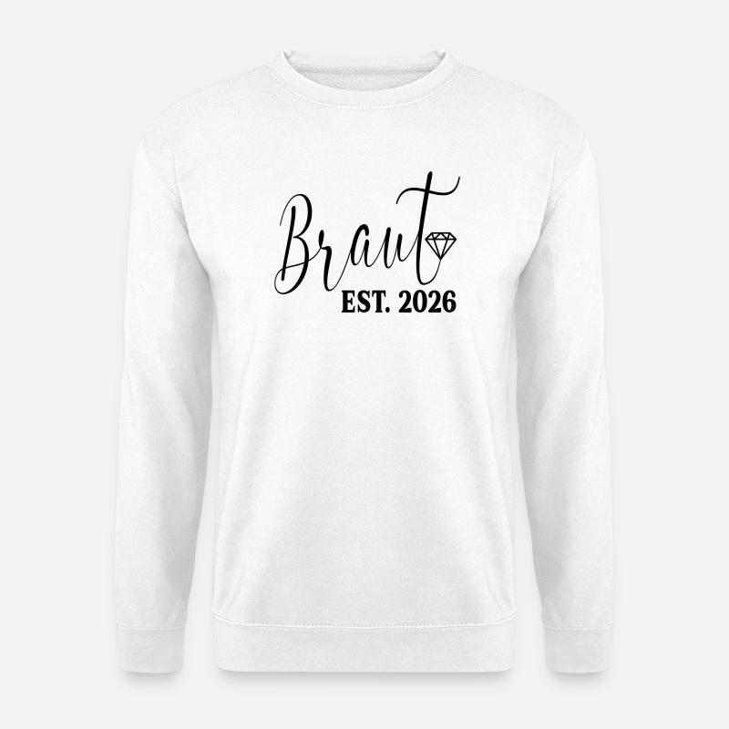 Wedding Engagement - Bride 2026 - Unisex Sweatshirt - white