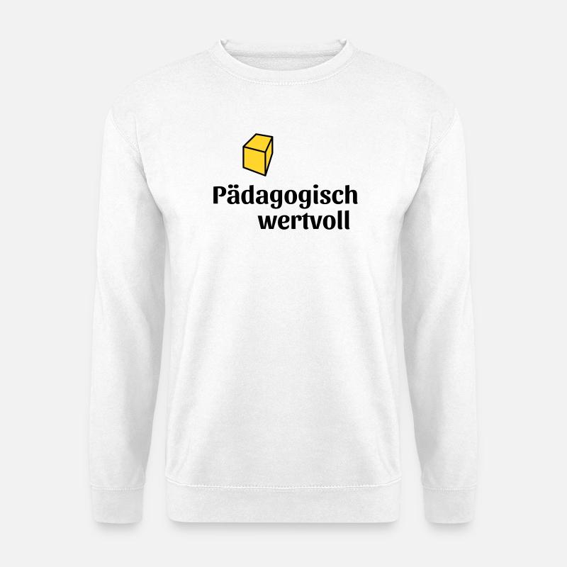 Pädagogisch wertvoll - Unisex Pullover - Weiß