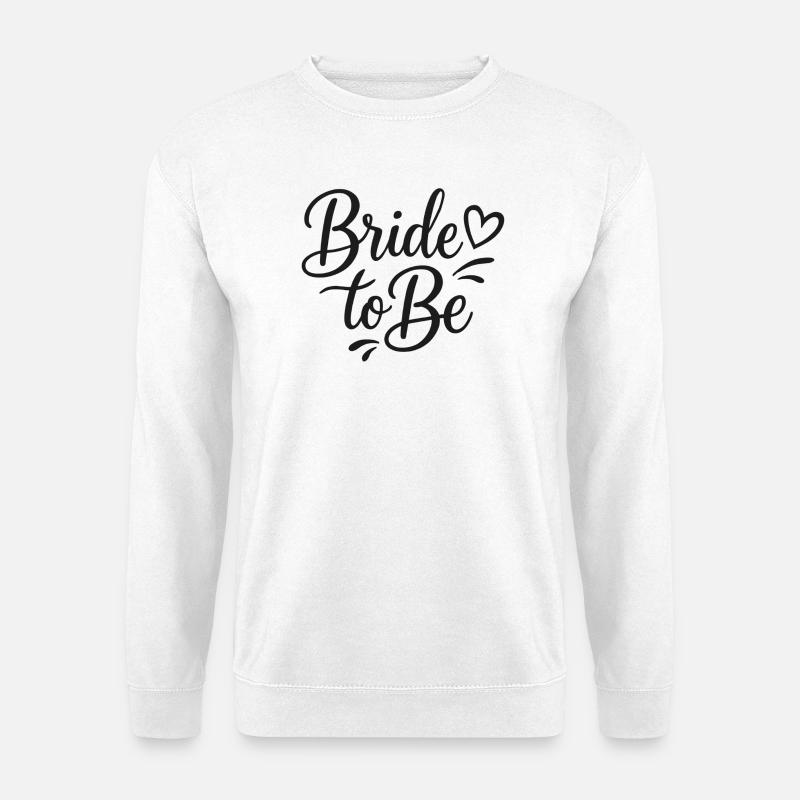 Schöner Bride to Be Schriftzug mit Herz - Unisex Pullover - Weiß