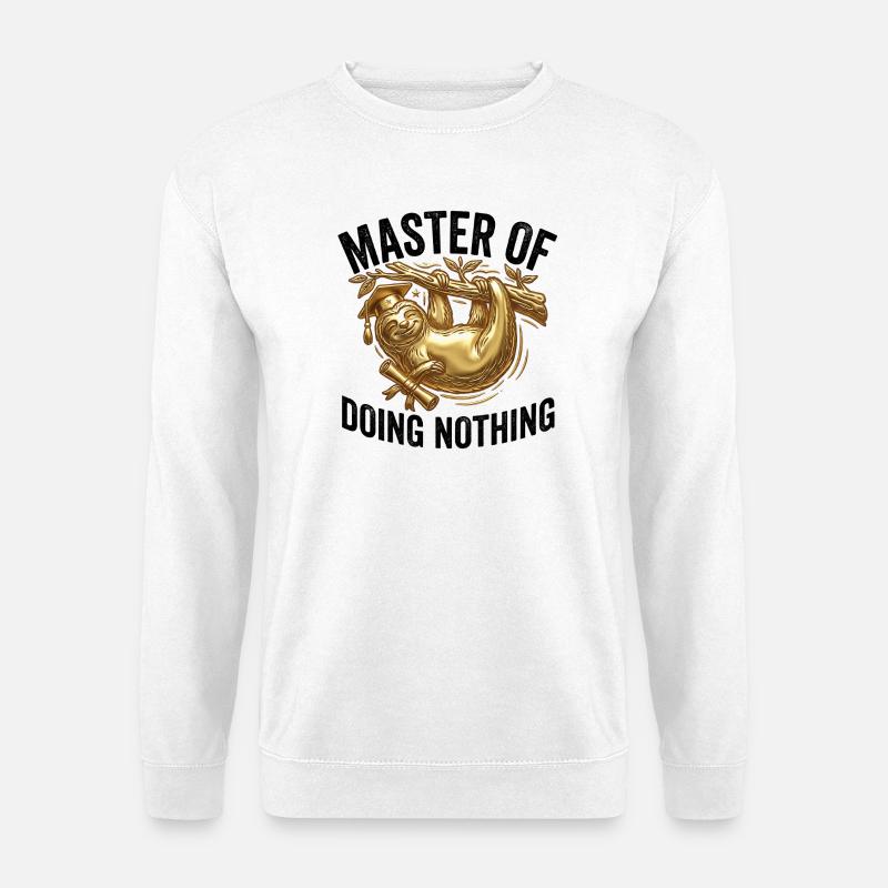 Faultier Meister Des Nichts Tun - Unisex Pullover - Weiß