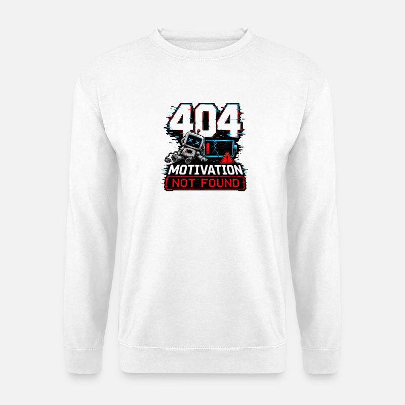 404 Motivation Not Found Robot - Unisex Sweatshirt - white