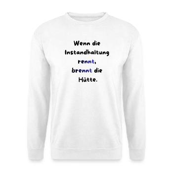 Instandhaltung T-Shirt Lustiges Geschenk Handwerk! - Unisex Pullover - Weiß - Vorne