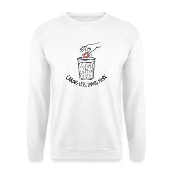 Caring Less Living More - Unisex Sweatshirt - white - Front