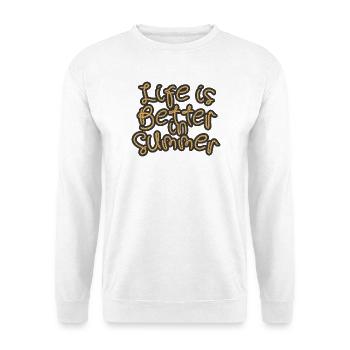 Life is better in summer - Unisex Pullover - Weiß - Vorne