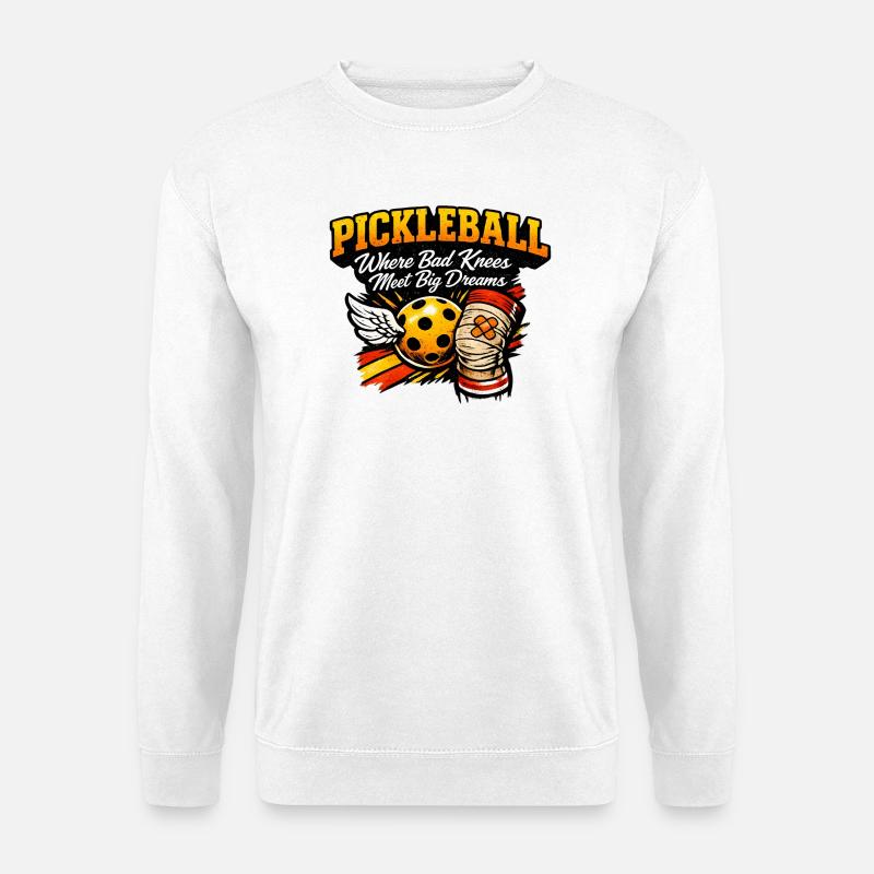 Pickleball Große Träume, Knie Power - Unisex Pullover - Weiß