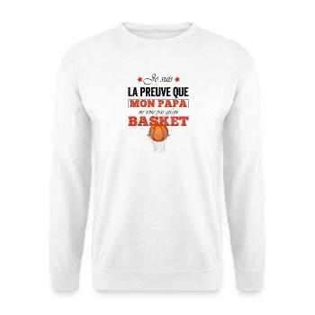 Mon papa ne joue pas toujours au basket  - Sweat-shirt Unisexe - blanc - Devant
