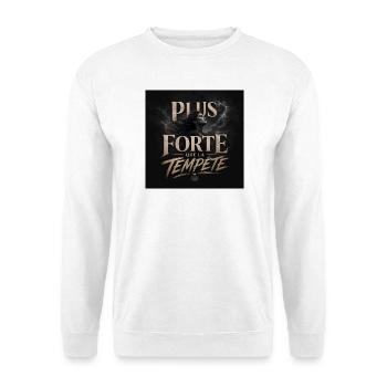 Plus Forte que la Tempête - Sweat-shirt Unisexe - blanc - Devant