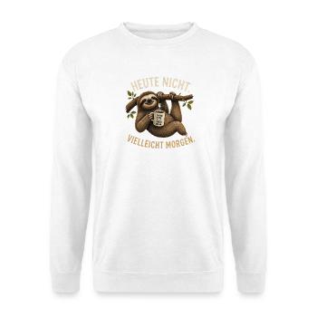 Heute Nicht Vielleicht Morgen Faultier Kaffee - Unisex Pullover - Weiß - Vorne