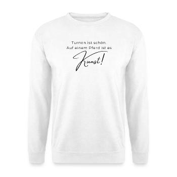 Turnen ist schön: Voltigieren ist Kunst - Unisex Pullover - Weiß - Vorne