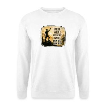 Dein Wille ist deine Waffe - Unisex Pullover - Weiß - Vorne