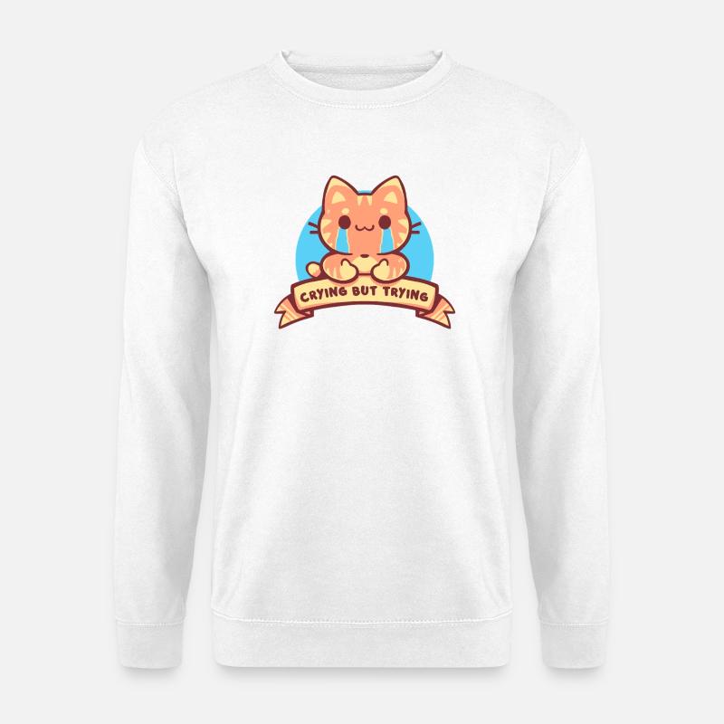 Weinen, aber versuchen - Unisex Pullover - Weiß
