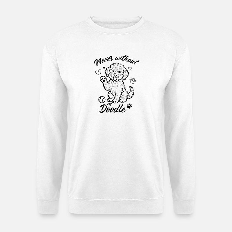 Never without my Doodle - Unisex Pullover - Weiß