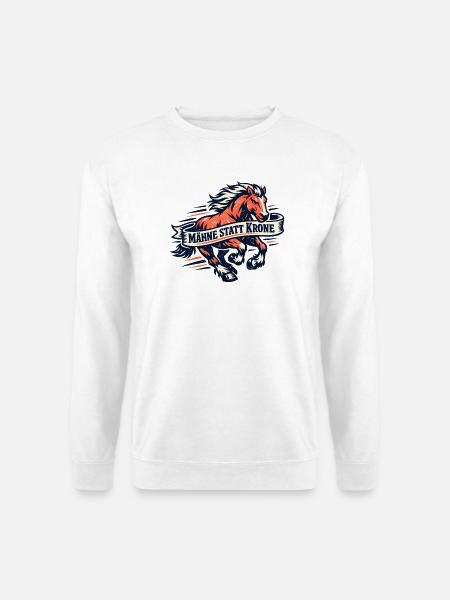 Maehne statt Krone Pferde-Statement - Unisex Pullover - Weiß