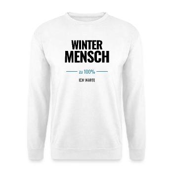 Wintermensch zu 100% Ich warte - Unisex Pullover - Weiß - Vorne