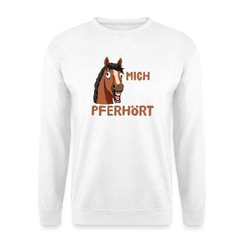 Ich Hab Mich Da Wohl Pferhört Pferd  - Unisex Pullover - Weiß - Vorne