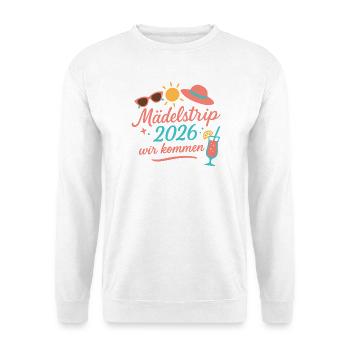Mädchentrip 2026 Wir kommen - Unisex Pullover - Weiß - Vorne - Alina (178cm) & Michal (187cm)