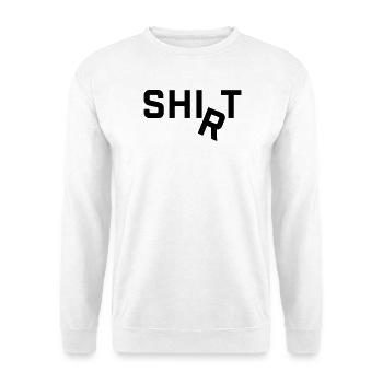Shirt R falls around Slogan Motif - Unisex Sweatshirt - white - Front
