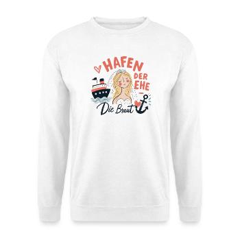 Hafen der Ehe - Die Braut - Unisex Pullover - Weiß - Vorne