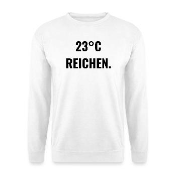 23°C reichen. - Unisex Pullover - Weiß - Vorne