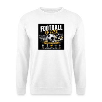 Le football, c’est la vie - Sweat-shirt Unisexe - blanc - Devant