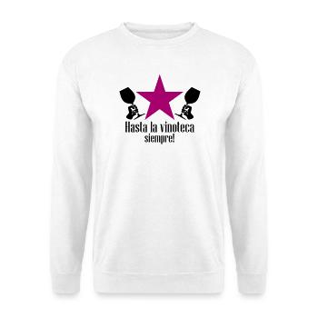 hasta la vinoteca siempre! - Unisex Pullover - Weiß - Vorne